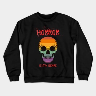 Horror is my Genre Crewneck Sweatshirt